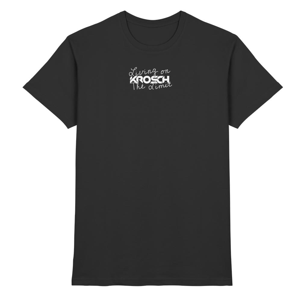 KROSCH - Living on The Limit - Premium Shirt